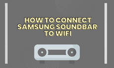 how to connect samsung soundbar to wifi